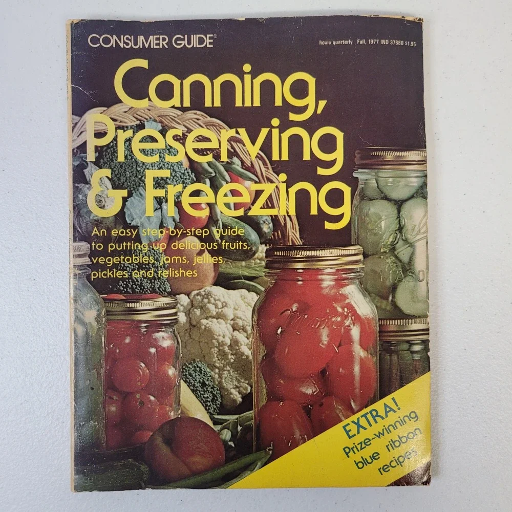 Consumer Guide‎ Canning Preserving Freezing 1977 Vintage Cookbook